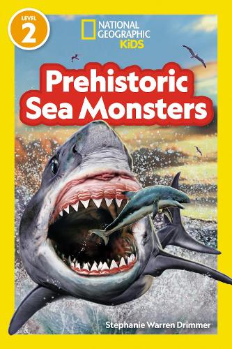 Паперова книга «Prehistoric Sea Monsters (National Geographic Kids Readers, Level 2)», автор National Geographic, Kids - фото №1