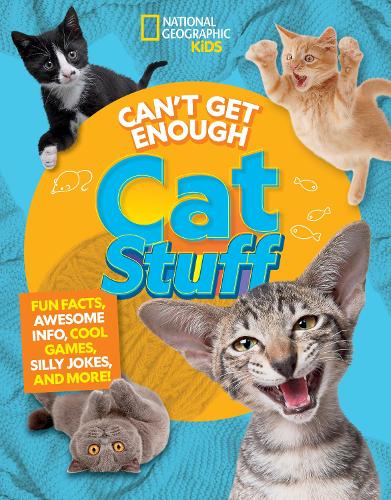 Бумажная книга «Can't Get Enough Cat Stuff: Fun Facts, Awesome Info, Cool Games, Silly Jokes, and More!» - фото №1