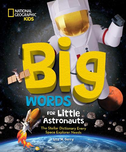 [object Object] «Big Words for Little Astronauts: The Stellar Dictionary Every Space Explorer Needs», автор Лиза М. Герри - фото №1