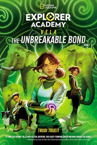Бумажная книга «Explorer Academy Vela: The Unbreakable Bond (Book 2)», автор Труди Труит - фото №1