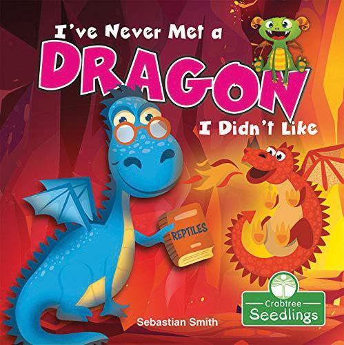 Паперова книга «I've Never Met a Dragon I Didn't Like», автор Себастьян Сміт - фото №1