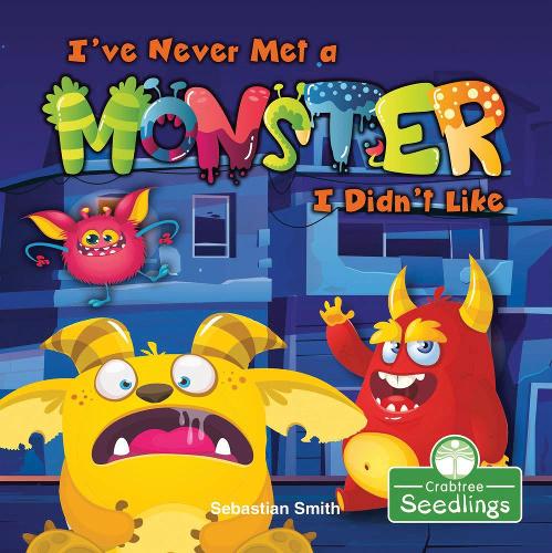 Паперова книга «I've Never Met a Monster I Didn't Like», автор Себастьян Сміт - фото №1