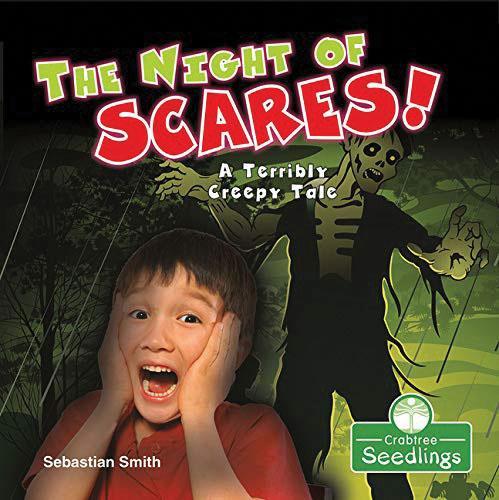 Бумажная книга «The Night of Scares!: A Terribly Creepy Tale», автор Себастьян Смит - фото №1