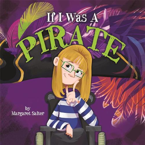 Бумажная книга «If I Was A Pirate», автор Маргарет Солтер - фото №1