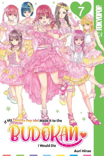Бумажная книга «If My Favorite Pop Idol Made It to the Budokan, I Would Die, Volume 7», автор Аури Хирао - фото №1