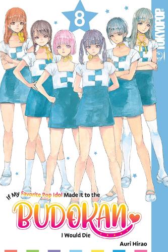 Бумажная книга «If My Favorite Pop Idol Made It to the Budokan, I Would Die, Volume 8» - фото №1