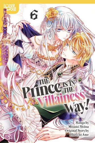 Бумажная книга «The Prince Is in the Villainess' Way!, Volume 6», автор Минами Шиина - фото №1