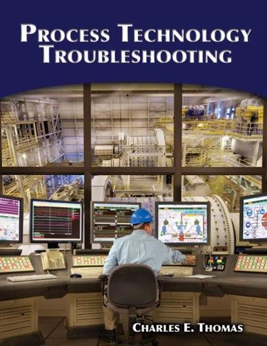 Паперова книга «Process Technology Troubleshooting», автор Чарльз Томас - фото №1