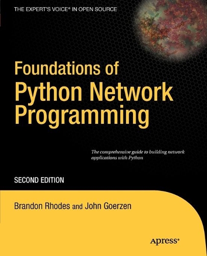 [object Object] «Foundations of Python Network Programming: The comprehensive guide to building network applications with Python», авторів Брендон Роудс, Джон Герцен - фото №1