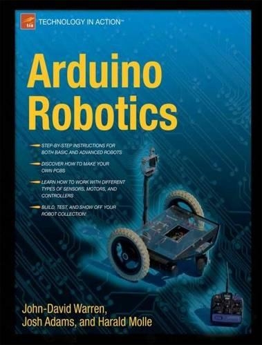 [object Object] «Arduino Robotics», авторів Гаральд Молле, Джон-Девід Уоррен, Джош Адамс - фото №1
