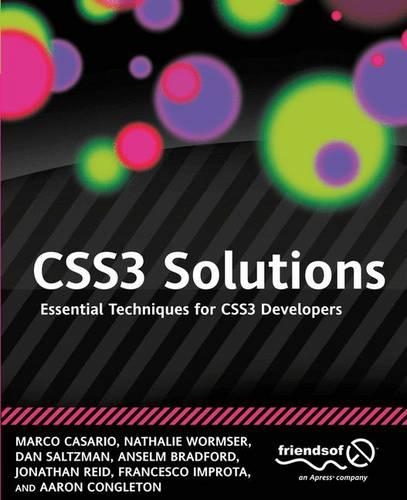[object Object] «CSS3 Solutions: Essential Techniques for CSS3 Developers», авторов Аарон Конглтон, Ансельм Брэдфорд, Дэн Зальцман, Франческо Импрота, Джонатан Рид, Марко Казарио, Натали Вормсер - фото №1