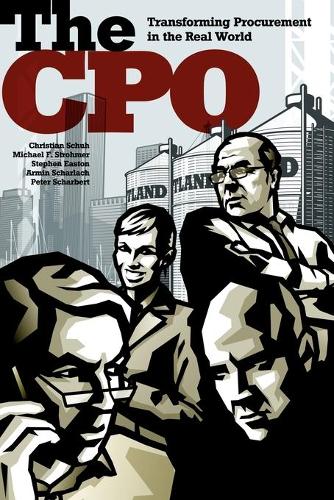 [object Object] «The CPO: Transforming Procurement in the Real World», авторів Армін Шарлах, Крістіан Шух, Майкл Ф. Штромер, Пітер Шарберт, Стівен Істон - фото №1