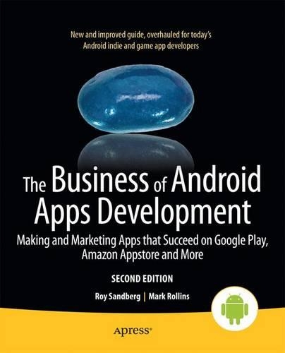 [object Object] «The Business of Android Apps Development: Making and Marketing Apps that Succeed on Google Play, Amazon Appstore and More», авторів Марк Роллінз, Рой Сандберг - фото №1
