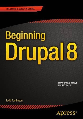 Паперова книга «Beginning Drupal 8», автор Тодд Томлінсон - фото №1