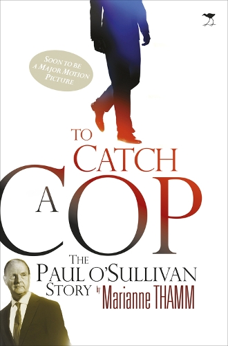 Бумажная книга «To catch a cop: The Paul O’Sullivan story», автор Марианна Тамм - фото №1