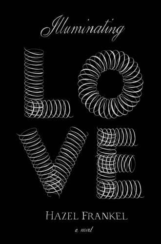 Бумажная книга «Illuminating love», автор Хейзел Френкель - фото №1