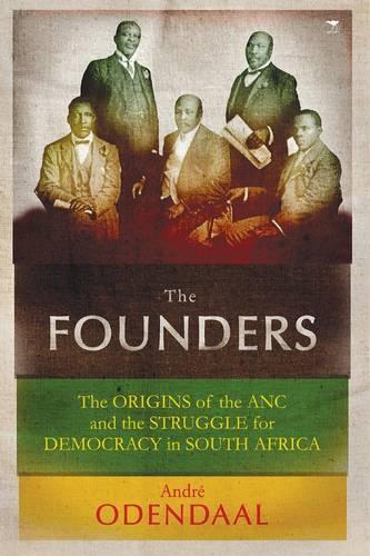 Бумажная книга «The founders: The origins of the African National Congress and the struggle for democracy», автор Андре Одендаль - фото №1