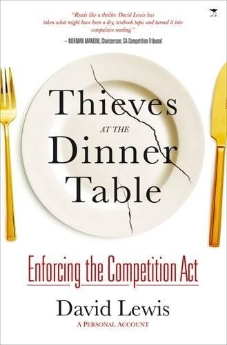 Бумажная книга «Thieves at the dinner table: enforcing the Competition Act: A personal account», автор Дэвид Льюис - фото №1
