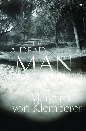 Бумажная книга «Just a dead man», автор Маргарет фон Клемпере - фото №1