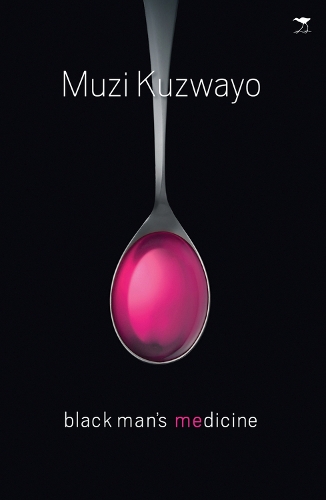 Бумажная книга «Black man's medicine», автор Музи Кузвайо - фото №1