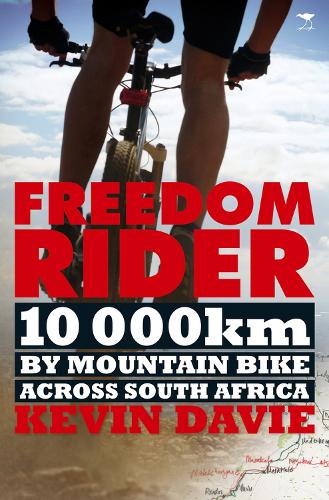 Бумажная книга «Freedom rider: 10 000 kms by mountain bike across South Africa», автор Кевин Дэви - фото №1