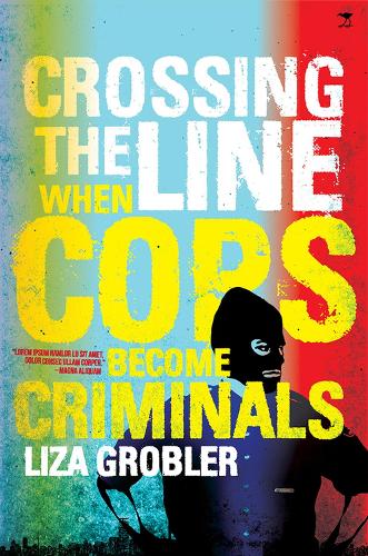 Бумажная книга «Crossing the line : When cops become criminals», автор Лайза Гроблер - фото №1
