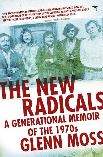 Бумажная книга «The new radicals: A generational memoir of the 1970s», автор Гленн Мосс - фото №1