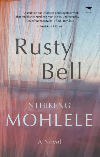 Паперова книга «Rusty Bell: A novel», автор Нтікенг Молеле - фото №1