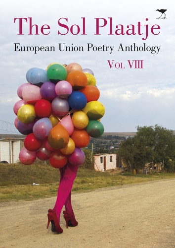 Бумажная книга «The Sol Plaatje European Union Poetry Anthology: Vol. VIII», авторов Гуденоу Машего, Махосазана Ксаба, Монган Уолли Сероте, Питер Одендаал, Рустум Козайн - фото №1