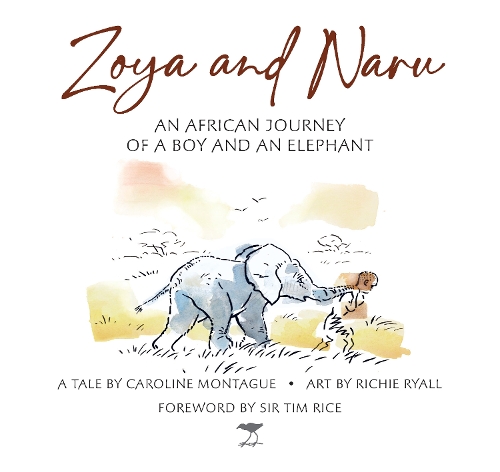 Бумажная книга «Zoya and Naru: An African Journey of a Boy and an Elephant», автор Кэролайн Монтегю - фото №1