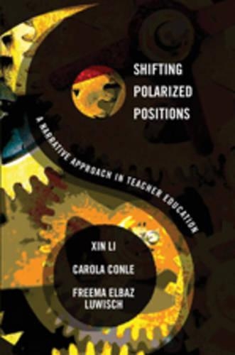 Бумажная книга «Shifting Polarized Positions: A Narrative Approach in Teacher Education» - фото №1