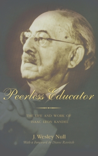 Паперова книга «Peerless Educator: The Life and Work of Isaac Leon Kandel» - фото №1