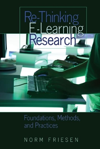 Паперова книга «Re-Thinking E-Learning Research: Foundations, Methods, and Practices», автор Норм Фрізен - фото №1