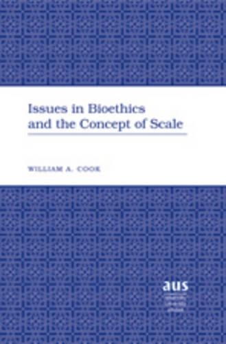 Бумажная книга «Issues in Bioethics and the Concept of Scale», автор Уильям Кук - фото №1