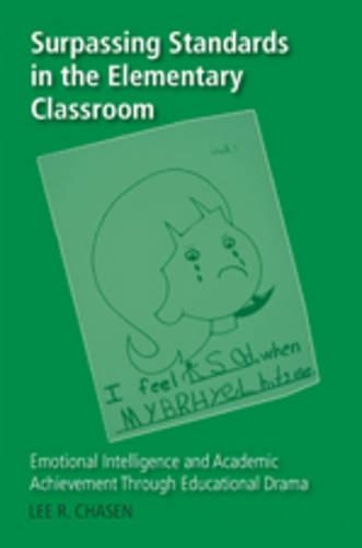 Паперова книга «Surpassing Standards in the Elementary Classroom: Emotional Intelligence and Academic Achievement Through Educational Drama», автор Лі Р. Чейзен - фото №1