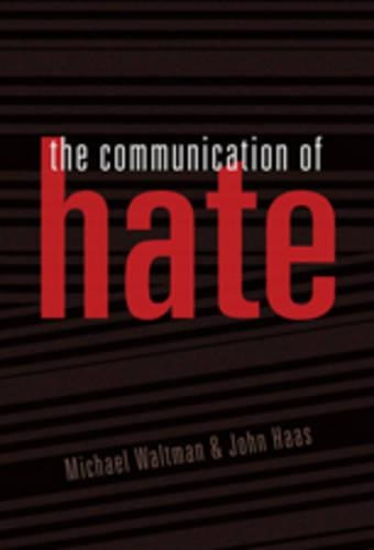 Бумажная книга «The Communication of Hate», авторов Джон Хаас, Майкл Уолтман - фото №1