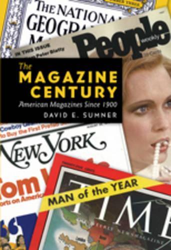 Бумажная книга «The Magazine Century: American Magazines Since 1900», автор Дэвид Э. Самнер - фото №1