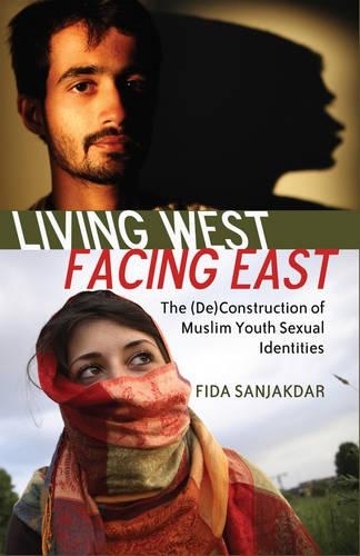 Паперова книга «Living West, Facing East: The (De)Construction of Muslim Youth Sexual Identities», автор Фіда Санджакдар - фото №1