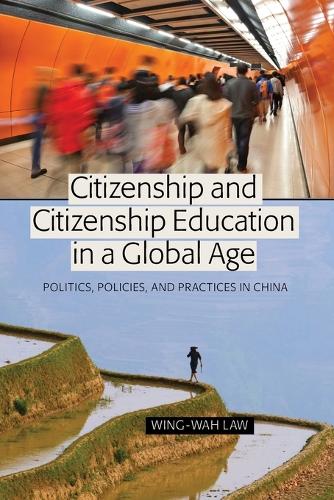 [object Object] «Citizenship and Citizenship Education in a Global Age: Politics, Policies, and Practices in China», автор Вінг-Ва Лоу - фото №1
