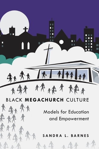 Паперова книга «Black Megachurch Culture: Models for Education and Empowerment» - фото №1