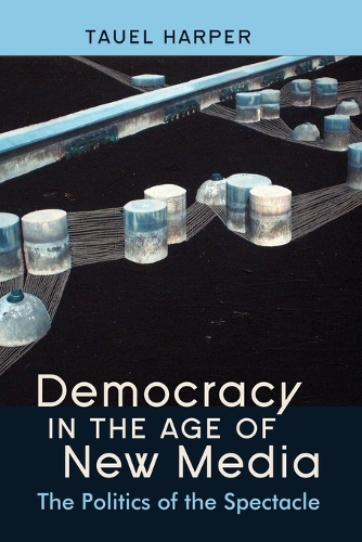 Бумажная книга «Democracy in the Age of New Media: The Politics of the Spectacle», автор Тауэл Харпер - фото №1