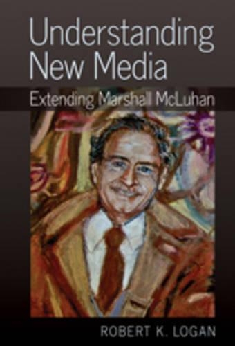 [object Object] «Understanding New Media: Extending Marshall McLuhan», автор Роберт К. Логан - фото №1