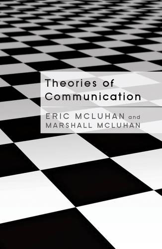 Паперова книга «Theories of Communication», авторів Ерік Маклюен, Маршалл Мак-Люен - фото №1