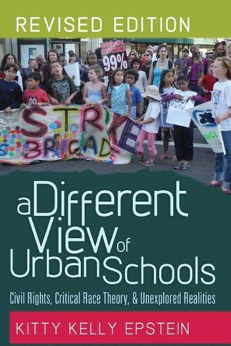 Paper book «A Different View of Urban Schools: Civil Rights, Critical Race Theory, and Unexplored Realities», author Kitty Kelly Epstein - фото №1