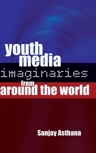 [object Object] «Youth Media Imaginaries from Around the World», автор Санджай Астана - фото №1