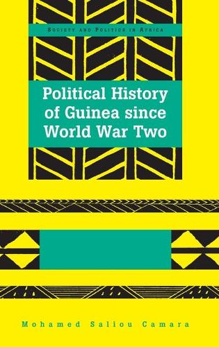 Бумажная книга «Political History of Guinea since World War Two», автор Мохамед Салиу Камара - фото №1