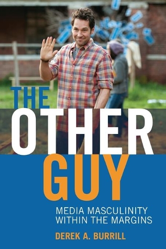 Бумажная книга «The Other Guy: Media Masculinity Within the Margins», автор Дерек А. Беррилл - фото №1