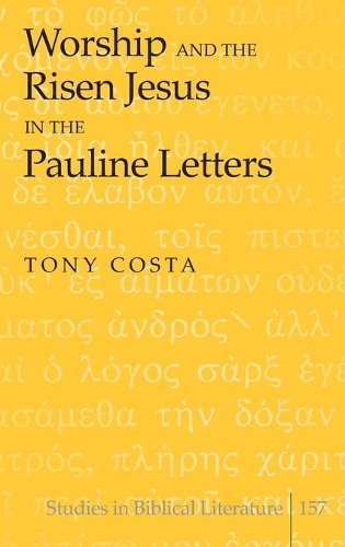 Бумажная книга «Worship and the Risen Jesus in the Pauline Letters», автор Тони Коста - фото №1