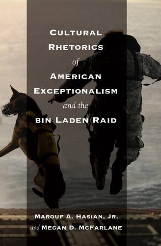 Паперова книга «Cultural Rhetorics of American Exceptionalism and the bin Laden Raid», авторів Маруф А. Хасіан, Меган Макфарлейн - фото №1
