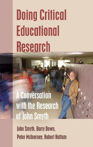 Паперова книга «Doing Critical Educational Research: A Conversation with the Research of John Smyth», авторів Баррі Даун, Джон Сміт, Пітер МакІнерні, Роберт Хаттам - фото №1